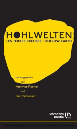 Hohlwelten - Les Terres Creuses - Hollow Earth
