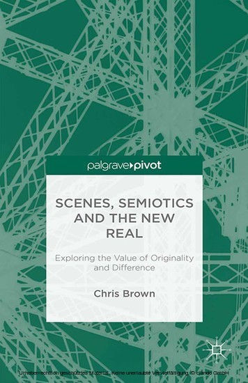 Scenes, Semiotics and The New Real main product photo