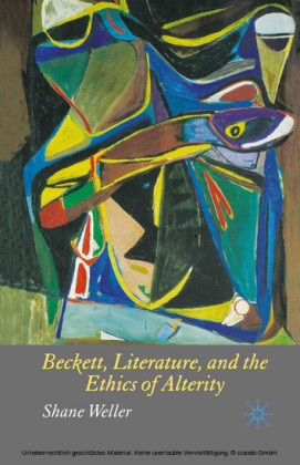 Beckett, Literature and the Ethics of Alterity
