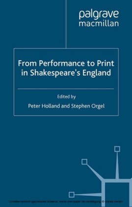 From Performance to Print in Shakespeare's England