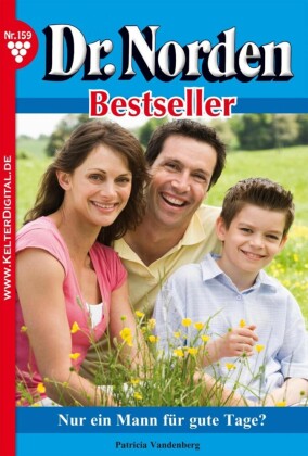 Dr. Norden Bestseller 159 - Arztroman
