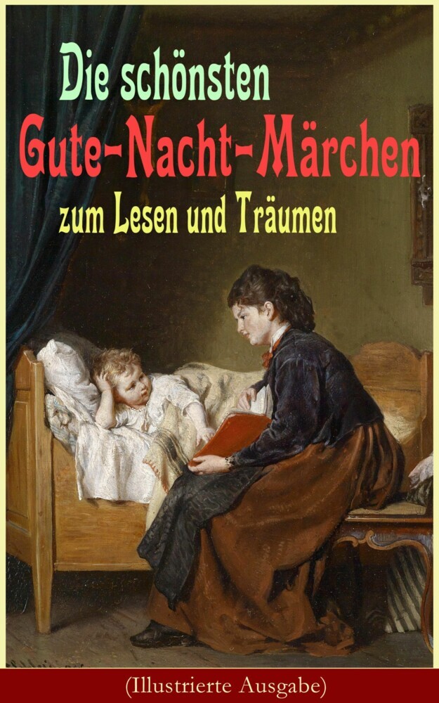 Die schönsten Gute-Nacht-Märchen zum Lesen und Träumen (Illustrierte Ausgabe) main product photo