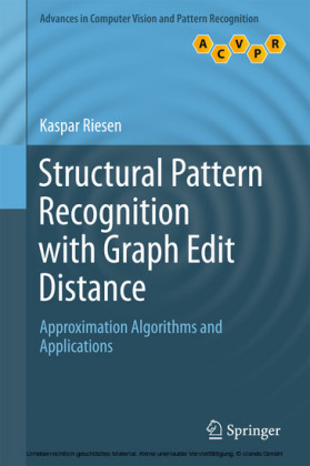 Structural Pattern Recognition with Graph Edit Distance