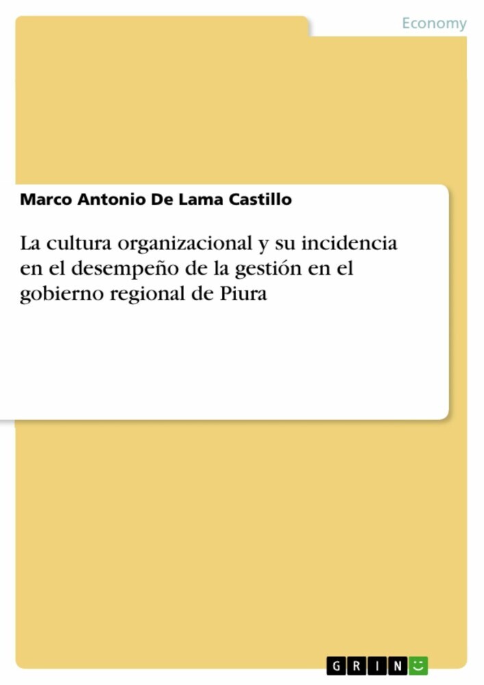 La cultura organizacional y su incidencia en el desempeño de la gestión en el gobierno regional de Piura main product photo