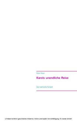 Karols unendliche Reise