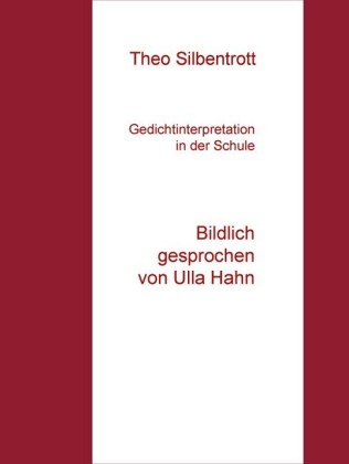 Gedichtinterpretation in der Schule