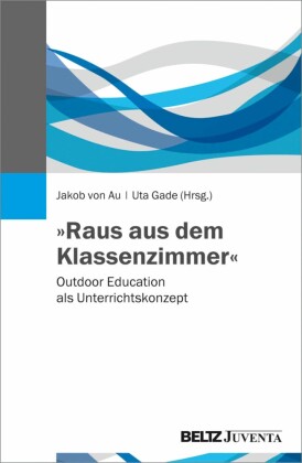 "Raus aus dem Klassenzimmer"