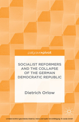 Socialist Reformers and the Collapse of the German Democratic Republic