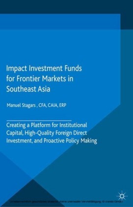 Impact Investment Funds for Frontier Markets in Southeast Asia