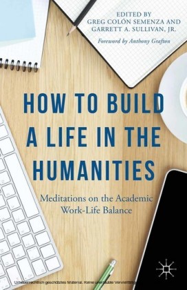 How to Build a Life in the Humanities