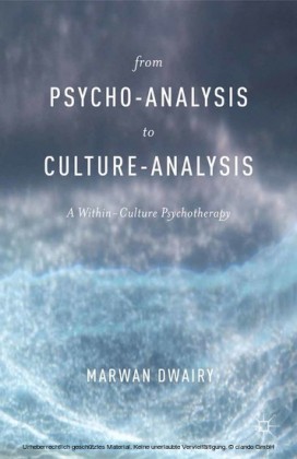 From Psycho-Analysis to Culture-Analysis