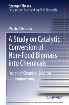 A Study on Catalytic Conversion of Non-Food Biomass into Chemicals