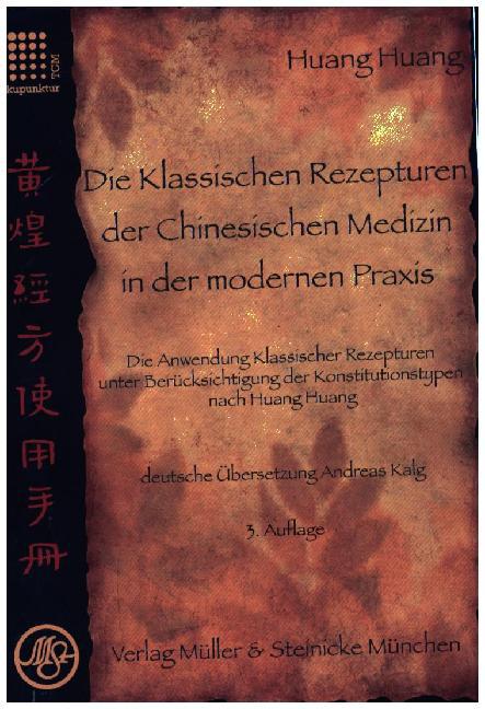 Die Klassischen Rezepturen der Chinesische Medizin in der modernen Praxis main product photo
