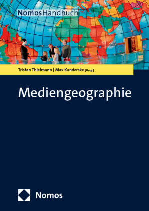Handbuch Mediengeographie