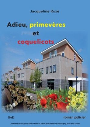 Adieu primevères et coquelicots