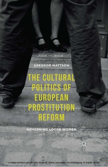 The Cultural Politics of European Prostitution Reform main product photo