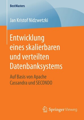 Entwicklung eines skalierbaren und verteilten Datenbanksystems