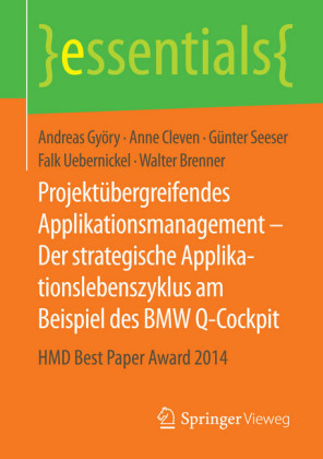 Projektübergreifendes Applikationsmanagement - Der strategische Applikationslebenszyklus am Beispiel des BMW Q-Cockpit