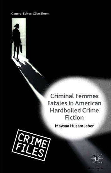 Criminal Femmes Fatales in American Hardboiled Crime Fiction main product photo