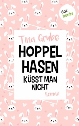 Hoppelhasen küsst man nicht