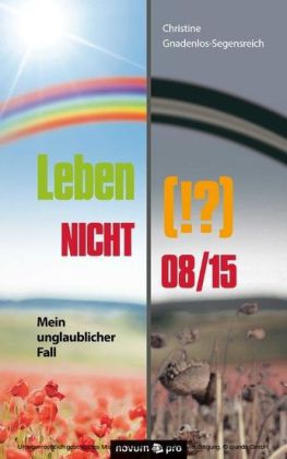 Leben (!?) NICHT 08/15