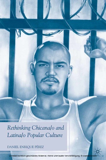 Rethinking Chicana/o and Latina/o Popular Culture main product photo
