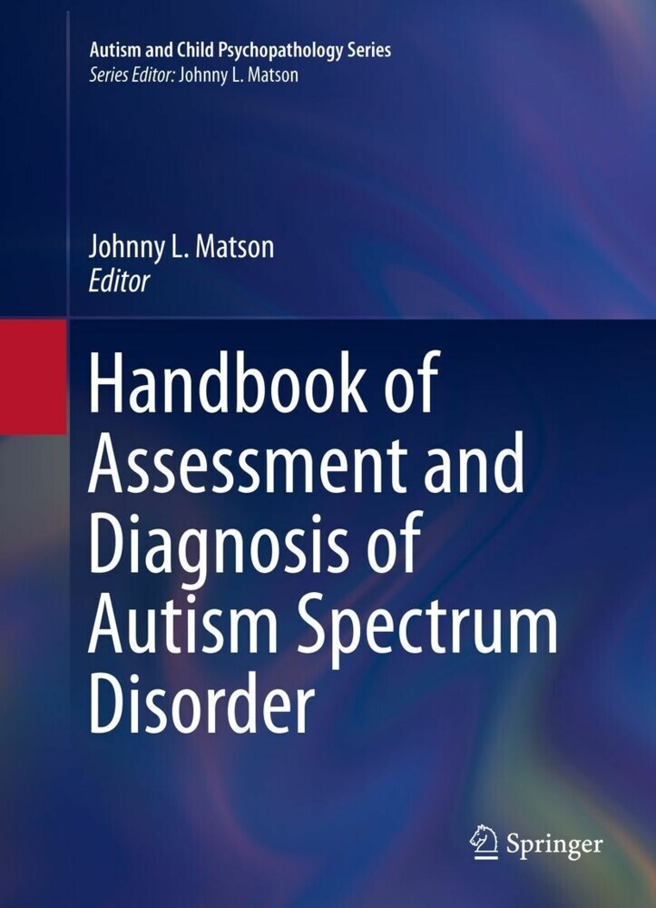 Handbook of Assessment and Diagnosis of Autism Spectrum Disorder main product photo