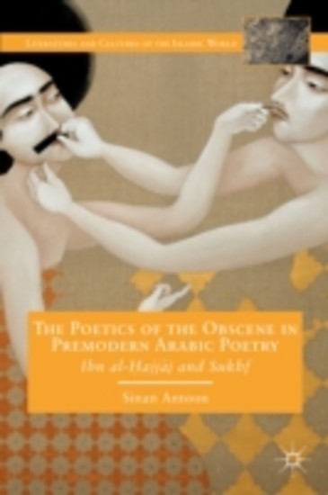 The Poetics of the Obscene in Premodern Arabic Poetry main product photo