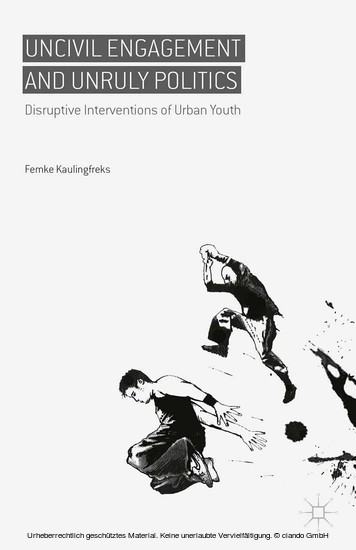 Uncivil Engagement and Unruly Politics main product photo