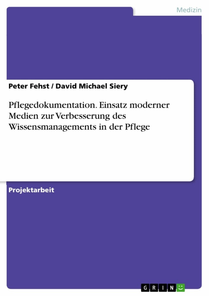 Pflegedokumentation. Einsatz moderner Medien zur Verbesserung des Wissensmanagements in der Pflege main product photo