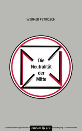 Die Neutralität der Mitte