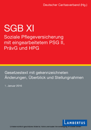 SGB XI - Soziale Pflegeversicherung mit eingearbeitetem PSG II, PrävG und HPG