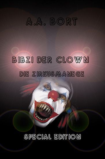 Bibzi der Clown Die Zirkusmanege Special Edition main product photo