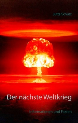 Der nächste Weltkrieg
