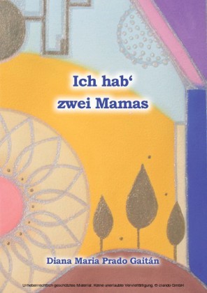 Ich hab' zwei Mamas