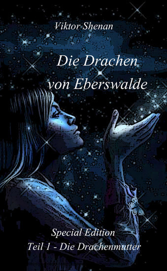 Die Drachen von Eberswalde Teil 1 - Die Drachenmutter Special Edition main product photo