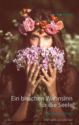 Ein bisschen Wahnsinn für die Seele