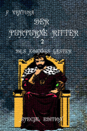 Der purpurne Ritter 2 Des Königs Laster Special Edition