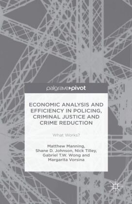 Economic Analysis and Efficiency in Policing, Criminal Justice...