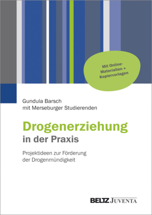 Drogenerziehung in der Praxis