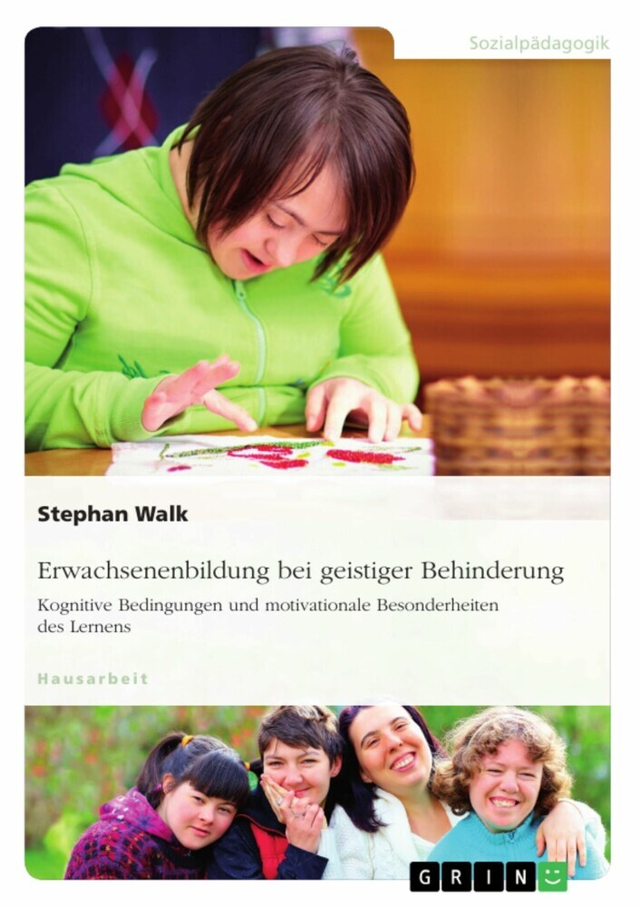 Erwachsenenbildung bei geistiger Behinderung. Kognitive Bedingungen und motivationale Besonderheiten des Lernens main product photo
