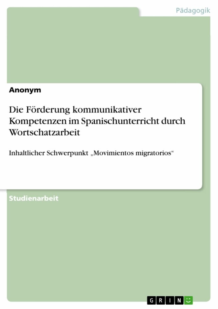 Die Förderung kommunikativer Kompetenzen im Spanischunterricht durch Wortschatzarbeit main product photo