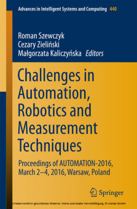 Challenges in Automation, Robotics and Measurement Techniques