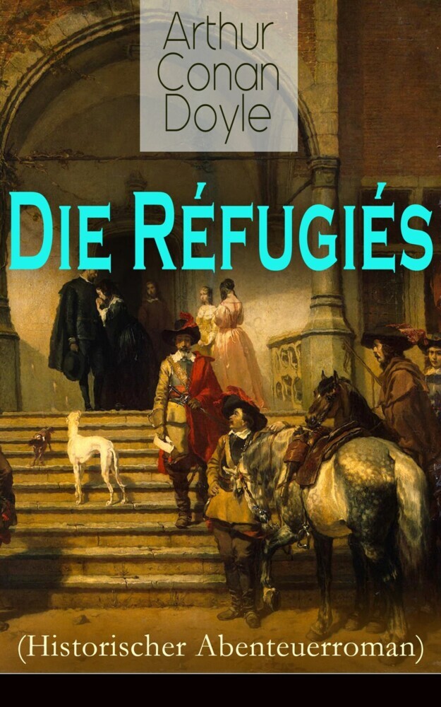 Die Réfugiés (Historischer Abenteuerroman) main product photo