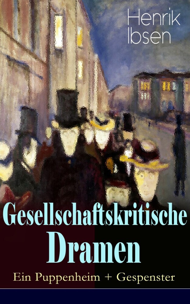 Gesellschaftskritische Dramen: Ein Puppenheim + Gespenster main product photo