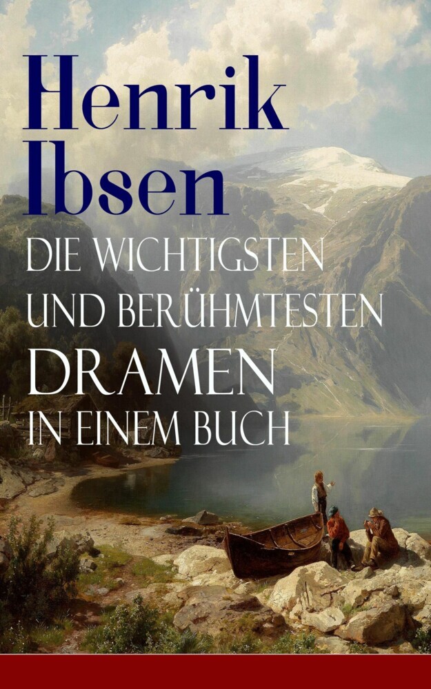 Henrik Ibsen: Die wichtigsten und berühmtesten Dramen in einem Buch main product photo