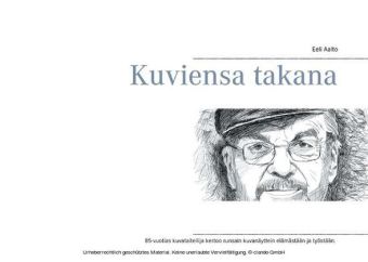 Kuviensa takana