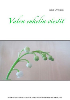 Valon enkelin viestit