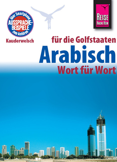 Reise Know-How Kauderwelsch Arabisch für die Golfstaaten - Wort für Wort: Kauderwelsch-Sprachführer Band 133 main product photo