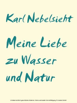 Meine Liebe zu Wasser und Natur
